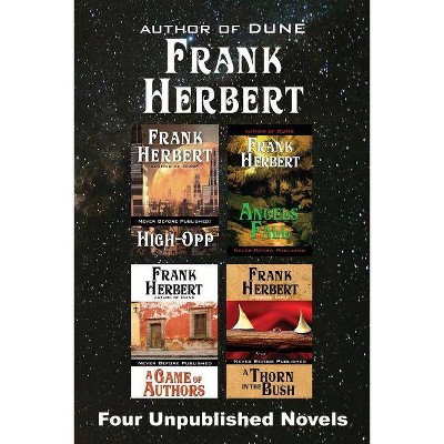 Four Unpublished Novels - by  Frank Herbert (Paperback)