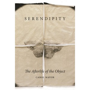 Serendipity - by  Carol Mavor (Hardcover) - 1 of 1