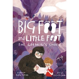 The Gremlin's Shoes (Big Foot and Little Foot #5) - by  Ellen Potter (Paperback) - 1 of 1