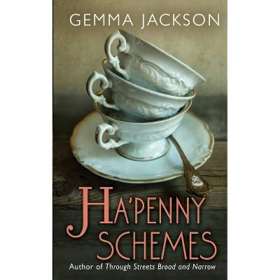 Ha'Penny Schemes - (Ivy Rose) by  Gemma Jackson (Paperback)