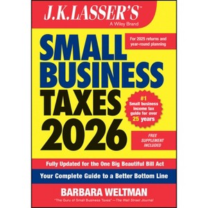 J.K. Lasser's Small Business Taxes 2026 - by  Barbara Weltman (Paperback) - 1 of 1
