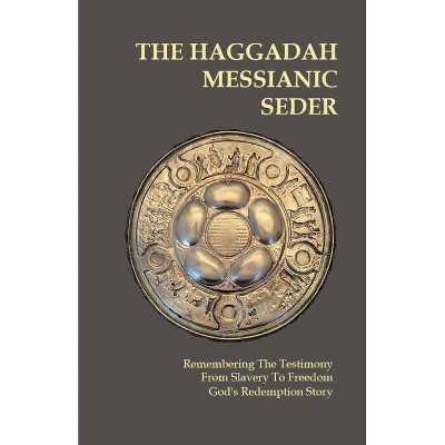 Passover Haggadah - by  Felix Halpern (Paperback)