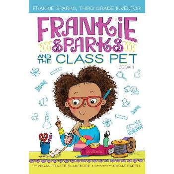 Frankie Sparks and the Class Pet - (Frankie Sparks, Third-Grade Inventor) by  Megan Frazer Blakemore (Paperback)