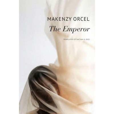 The Emperor - (French List) by  Makenzy Orcel (Hardcover)
