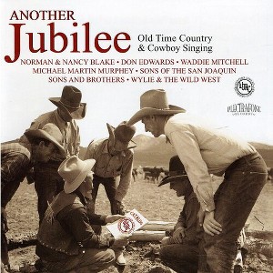 Various Artists - Another Jubilee: Old Time Country & Cowboy Singing (CD) - 1 of 1