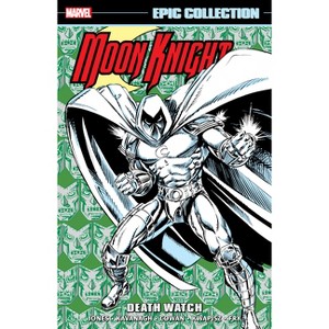 Moon Knight Epic Collection: Death Watch - by  Terry Kavanagh & Marvel Various (Paperback) - 1 of 1