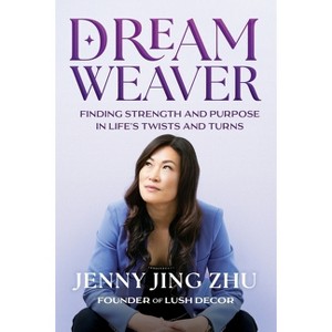 Dream Weaver - by  Jenny Jing Zhu (Paperback) - 1 of 1