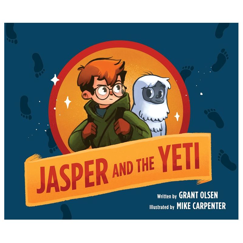 Jasper and the Yeti - by  Grant Olsen (Hardcover), 1 of 2