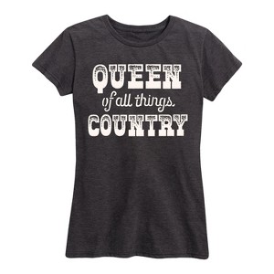 Women's - Country Casuals - Queen Of All Things Country Short Sleeve Graphic T-Shirt - 1 of 4
