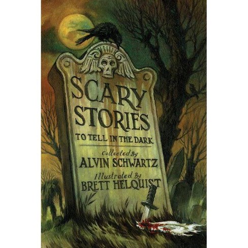 Scary Stories To Tell In The Dark By Alvin Schwartz Hardcover