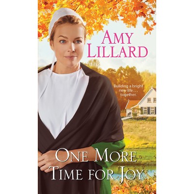 One More Time for Joy - (Paradise Valley) by  Amy Lillard (Paperback)