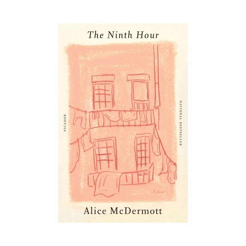 The Ninth Hour - by  Alice McDermott (Paperback), 1 of 2