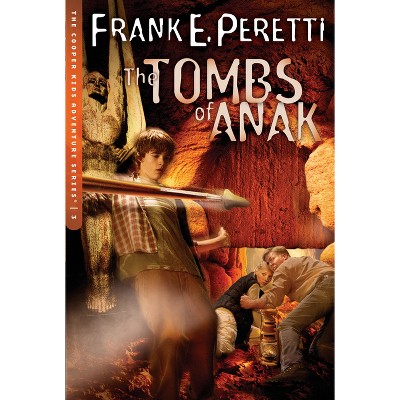 The Tombs of Anak - (Cooper Kids Adventure) by  Frank E Peretti (Paperback)