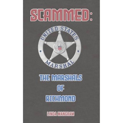 Scammed - by  Linda Mangram (Paperback)