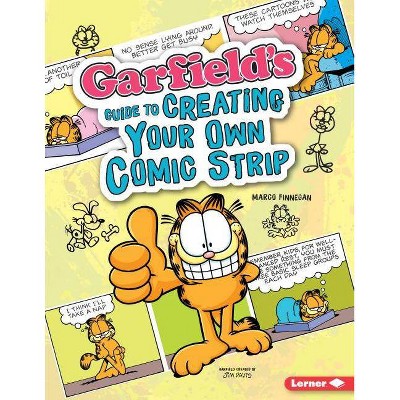 Garfield's Guide to Creating Your Own Comic Strip - by  Marco Finnegan (Paperback)