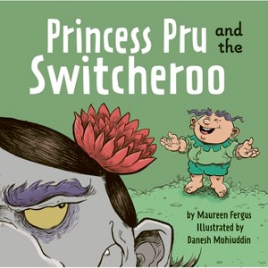 Princess Pru and the Switcheroo - by  Maureen Fergus (Hardcover) - 1 of 1