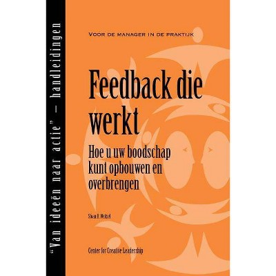 Feedback That Works - by  Sloan R Weitzel (Paperback)