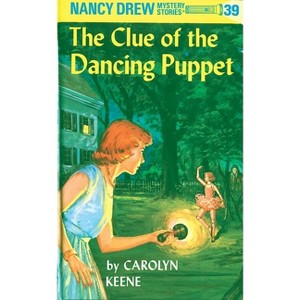 The Clue of the Dancing Puppet - (Nancy Drew) by  Carolyn Keene (Hardcover) - 1 of 1