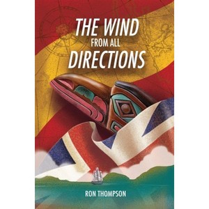 The Wind from All Directions - by  Ron Thompson (Paperback) - 1 of 1