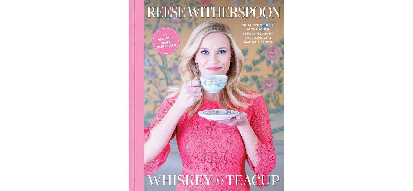 Whiskey in a Teacup: What Growing Up in the South Taught Me About Life, Love, and Baking Biscuits by Reese Witherspoon (Hardcover) - image 1 of 1