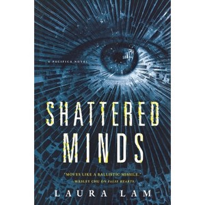 Shattered Minds - by  Laura Lam (Paperback) - 1 of 1