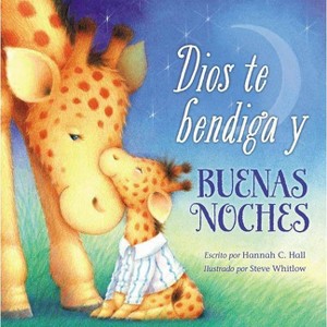 Dios Te Bendiga Y Buenas Noches - by  Hannah Hall (Board Book) - 1 of 1