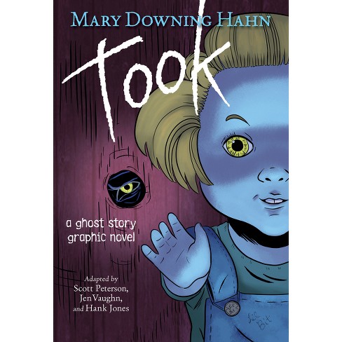 Took Graphic Novel - By Mary Downing Hahn & Scott Peterson (paperback) :  Target