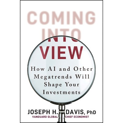 Coming Into View - by  Joseph H Davis (Hardcover)