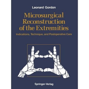 Microsurgical Reconstruction of the Extremities - by  Leonard Gordon (Paperback) - 1 of 1