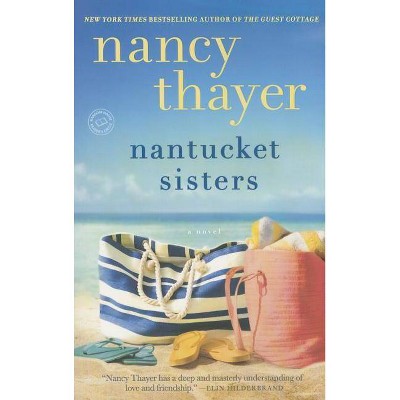 Nantucket Sisters - by  Nancy Thayer (Paperback)