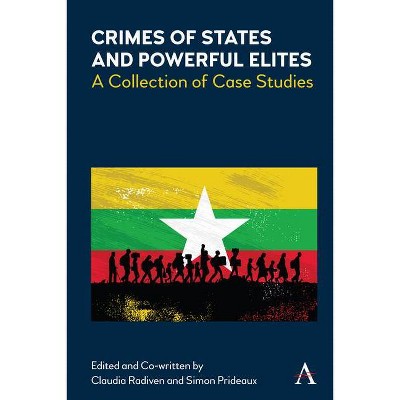 Crimes of States and Powerful Elites - by  Claudia Radiven & Simon Prideaux (Hardcover)