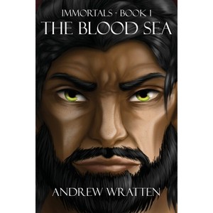 The Blood Sea - (Immortals) by  Andrew Wratten (Paperback) - 1 of 1