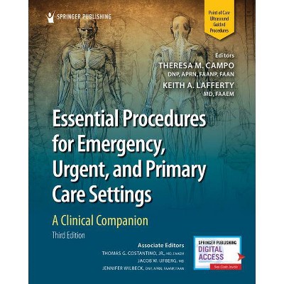 Essential Procedures for Emergency, Urgent, and Primary Care Settings, Third Edition - 3rd Edition by  Theresa Campo & Keith Lafferty (Paperback)