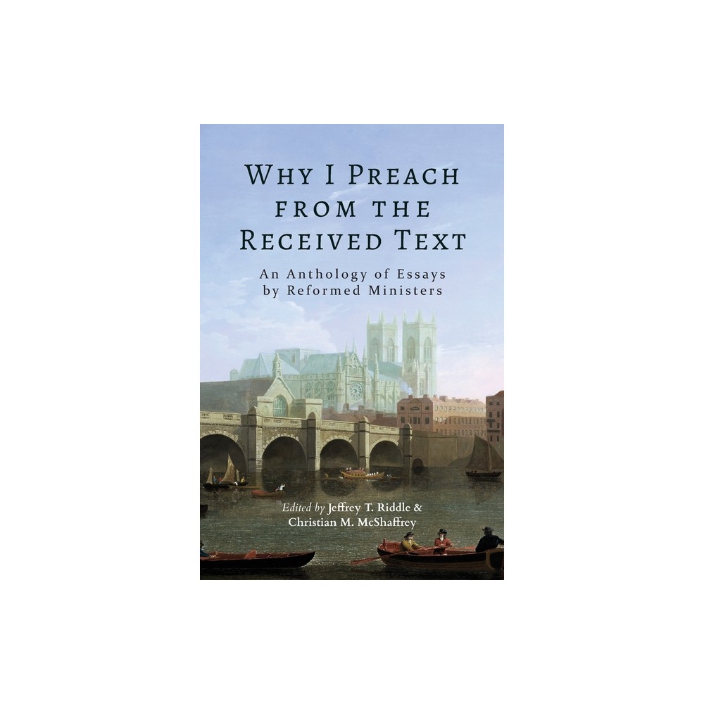 Why I Preach from the Received Text