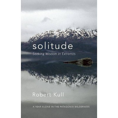 Solitude - by  Robert Kull (Paperback)