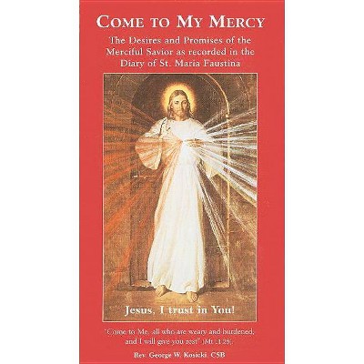 Come to My Mercy - (Paperback)