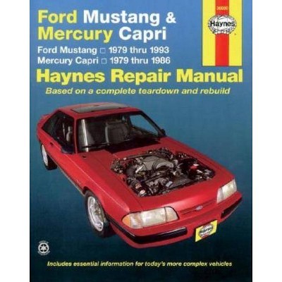 Ford Mustang 1979 Thru 1993 & Mercury Capri 1979 Thru 1986 Haynes Repair Manual - by  John Haynes (Paperback)