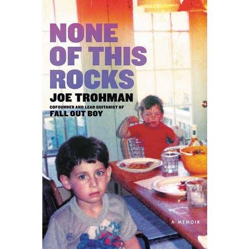 None Of This Rocks - By Joe Trohman (hardcover) : Target