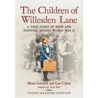 The Children of Willesden Lane - by  Mona Golabek & Lee Cohen (Paperback)