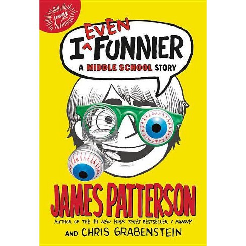 I Even Funnier (Hardcover) by James Patterson - image 1 of 1