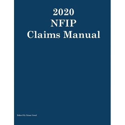 2020 NFIP Claims Manual - by  Brian Greul (Paperback)