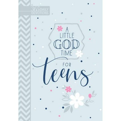 A Little God Time For Teens - By Broadstreet Publishing Group Llc  (hardcover) : Target