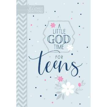 A Little God Time for Teens (Gift Edition) - by  Broadstreet Publishing Group LLC (Leather Bound)