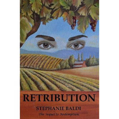 Retribution - by  Stephanie Baldi (Paperback)