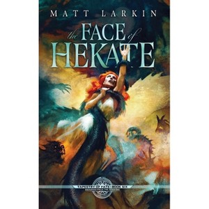 The Face of Hekate - by  Matt Larkin (Hardcover) - 1 of 1
