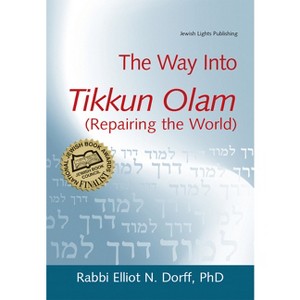 The Way Into Tikkun Olam (Repairing the World) - (Way Into...) by  Elliot N Dorff (Hardcover) - 1 of 1