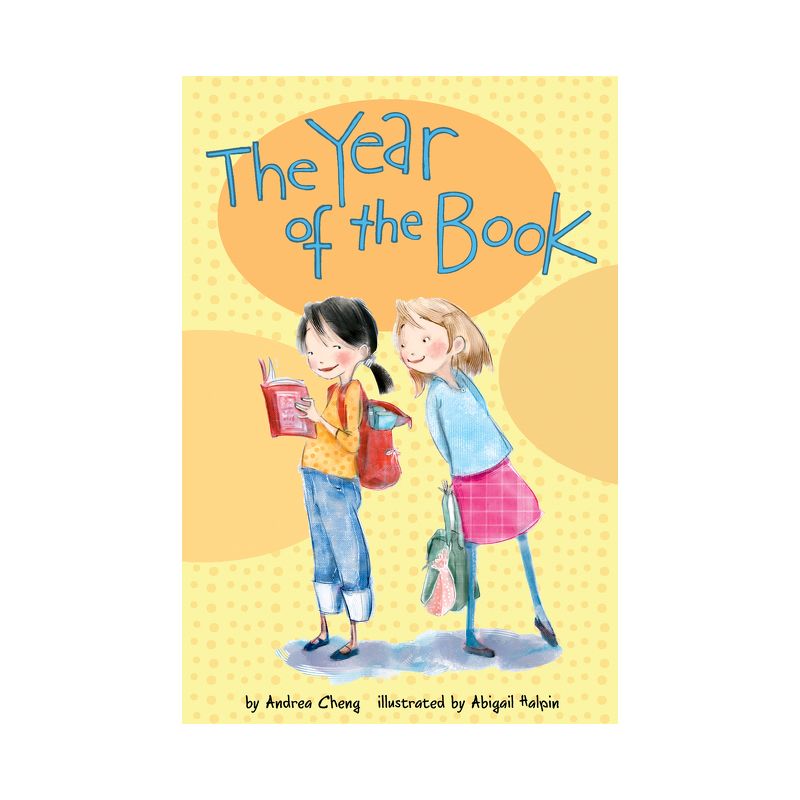 The Year of the Book - (Anna Wang Novel) by  Andrea Cheng (Paperback), 1 of 2