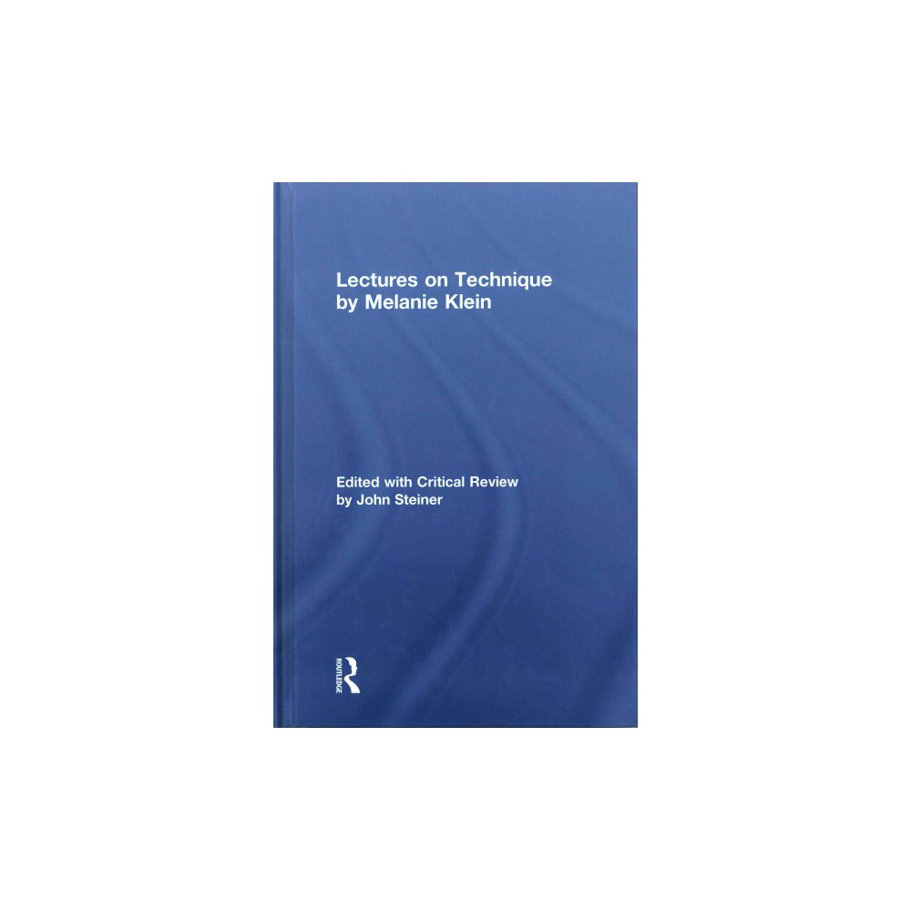 ISBN 9781138940093 product image for Melanie Klein's Lectures on Technique : Their Relevance for Contemporary Psychoa | upcitemdb.com