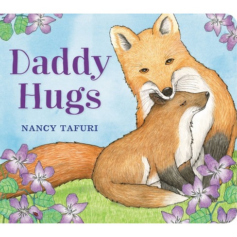 Daddy Hugs - By Nancy Tafuri (board Book) : Target