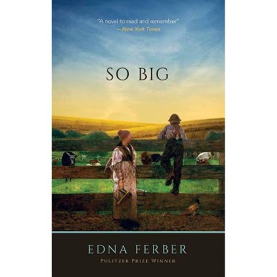 So Big - by  Edna Ferber (Paperback)